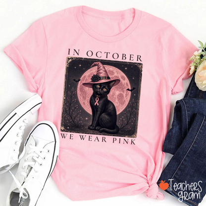 In October We Wear Pink Witch Black Cat Pink Moon Breast Cancer Awareness Teacher T-Shirt