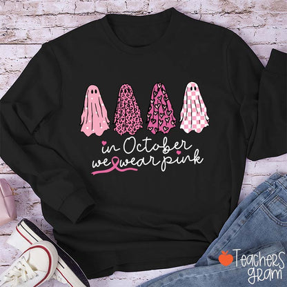 Pink Ghost In October We Wear Pink Teacher Long Sleeve T-Shirt