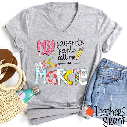 Personalized My Favorite People Call Me Teacher Female V-Neck T-Shirt