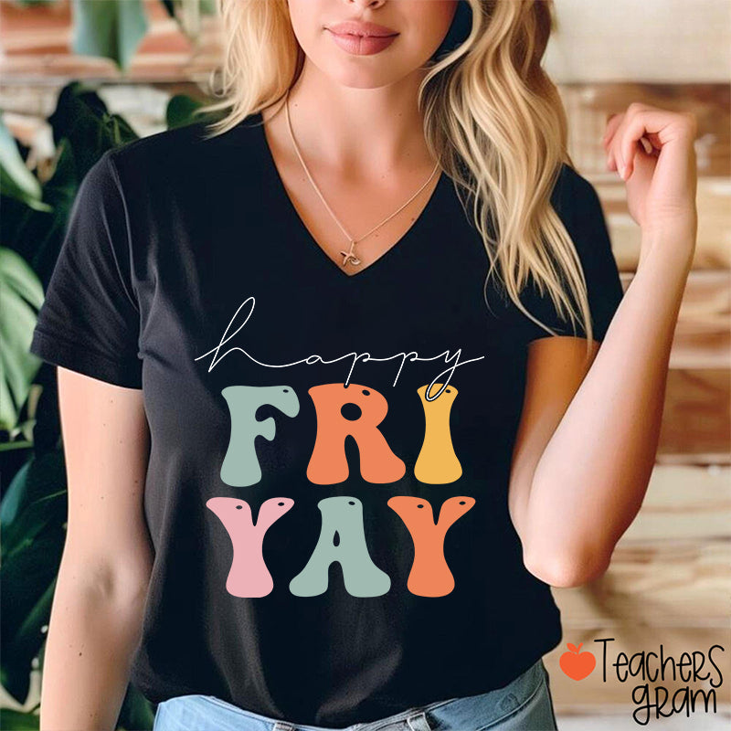 Happy Friyay Teacher Female V-Neck T-Shirt