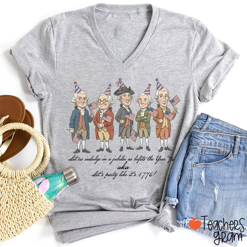 Let's Party Like It's 1776 Teacher Female V-Neck T-Shirt