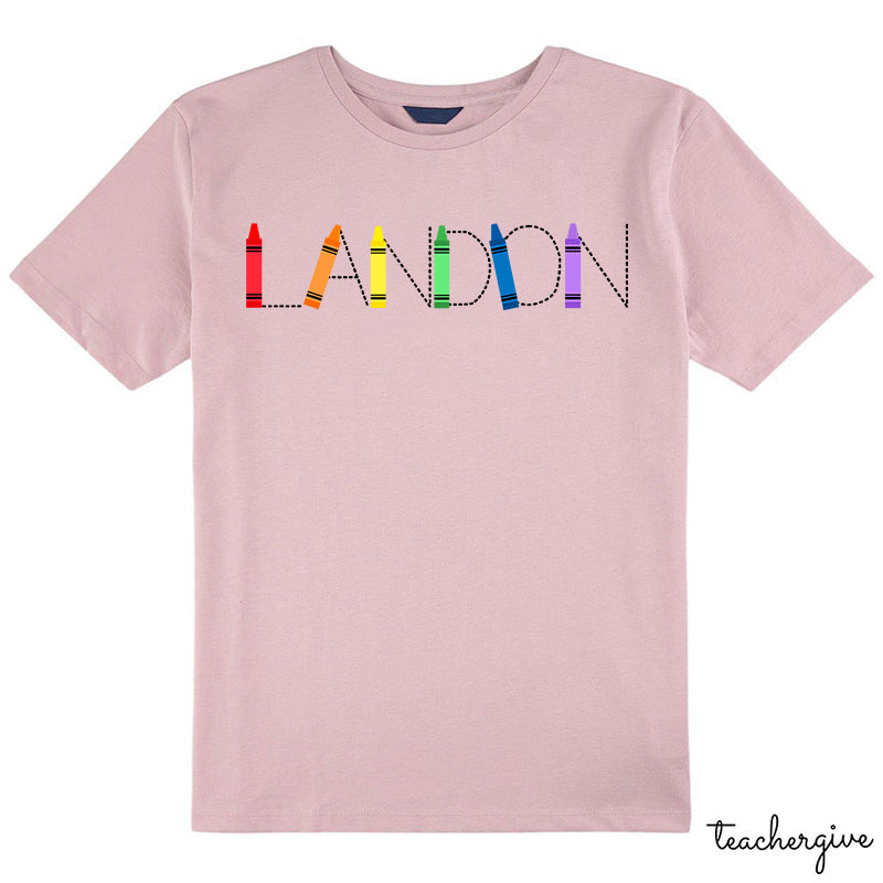 Personalized Name Crayons Letters Class T-Shirt