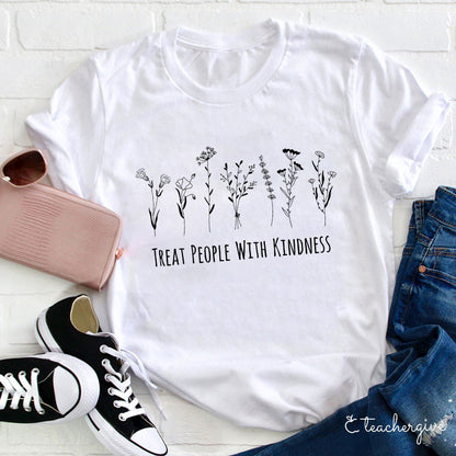 Treat People With Kindness Teacher T-Shirt