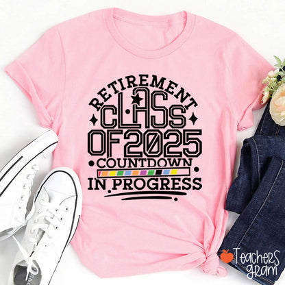 Personalized Retirement Class Of Countdown In Progress Teacher T-Shirt