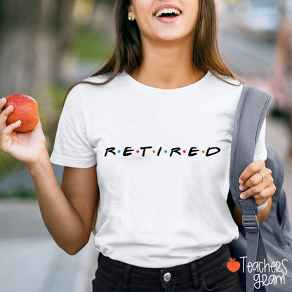 Retired Teacher T-Shirt