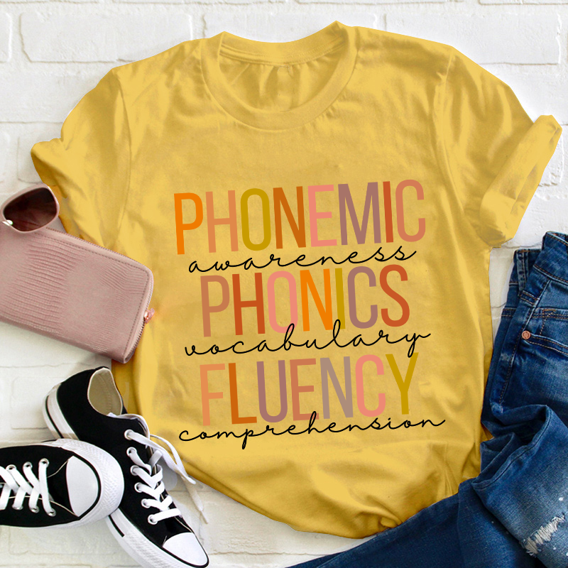 Phonemic Awareness Phonics Fluency Teacher T-Shirt