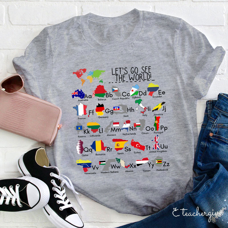 Let's Go See The World Teacher T-Shirt