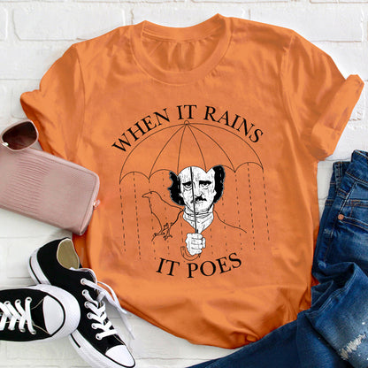 When It Rains It Poes Teacher T-Shirt