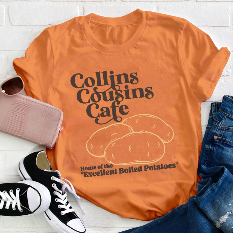 Collins Cousins Cafe Teacher T-Shirt