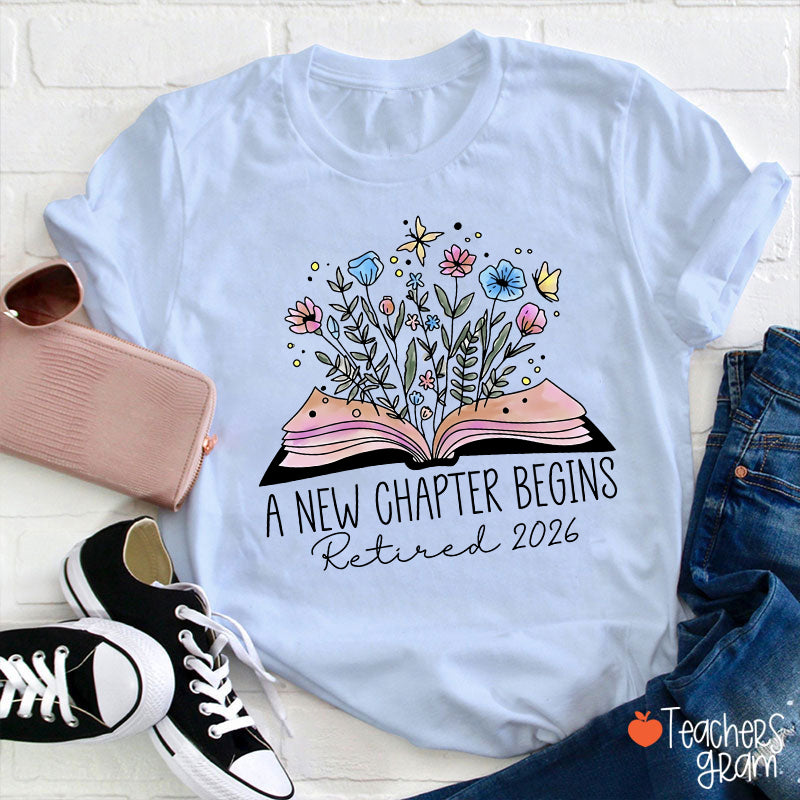 Personalized A New Chapter Begins Retired Teacher T-Shirt