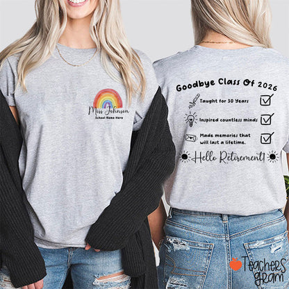 Personalized Goodbye Class Hello Retirement Teacher Two Sided T-Shirt