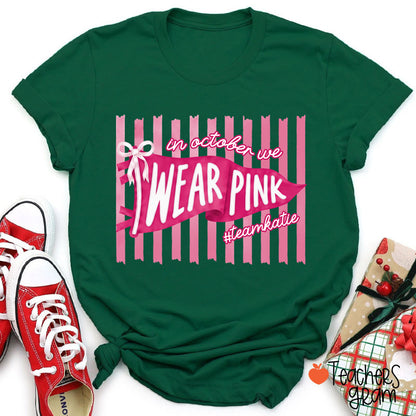 Personalized In October We Wear Pink Pink Stripe Flag Bow Teacher T-Shirt