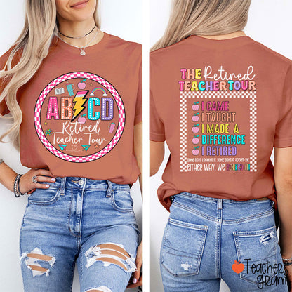 The Retired Teacher Tour Teacher Two Sided T-Shirt