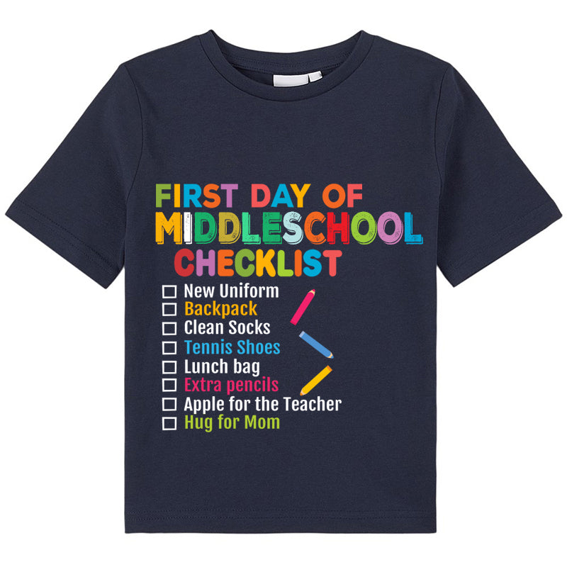 Personalized Grade First Day Of Middle School Checklist Class T-Shirt