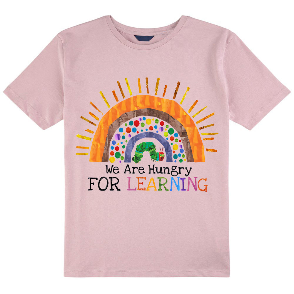 We Are Hungry For Learning Rainbow Class T-Shirt