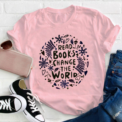 Read Books Change The World Teacher T-Shirt