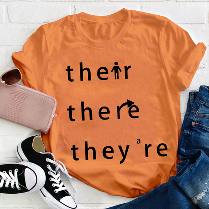 Their There They're Grammar Teacher T-Shirt