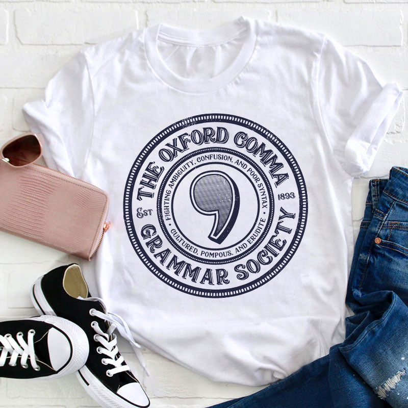 The Oxford Comma Grammar Society Teacher T-Shirt