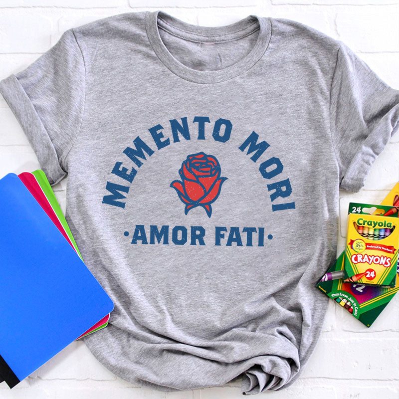 Memento Mori Amor Fati Teacher T-Shirt