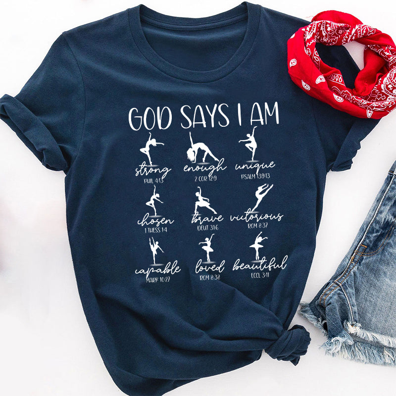 God Says I Am Dancer Teacher T-Shirt