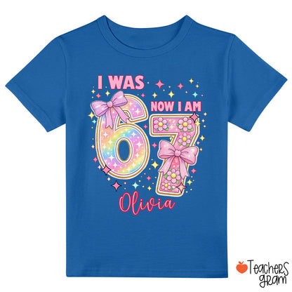 Personalized I Was 6 Now I Am 7 Birthday Girl Class T-Shirt