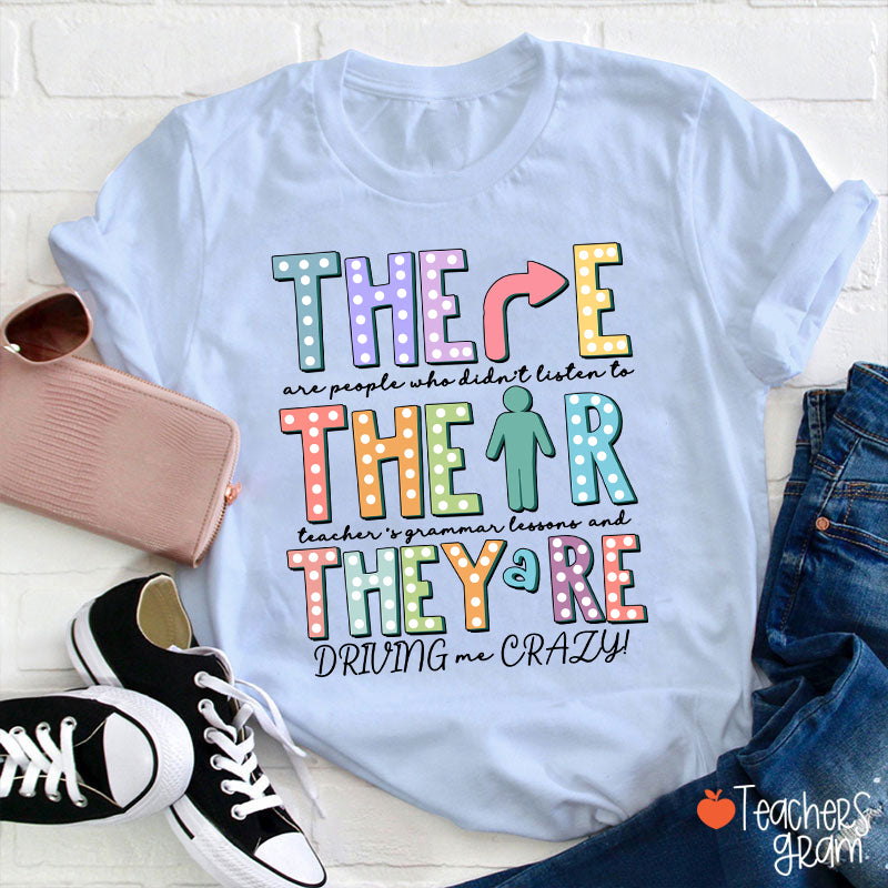Their There They’re Grammar Punctuation Ela Teacher T-Shirt