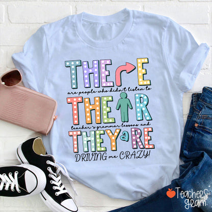 Their There They’re Grammar Punctuation Ela Teacher T-Shirt