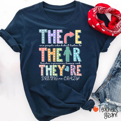 Their There They’re Grammar Punctuation Ela Teacher T-Shirt