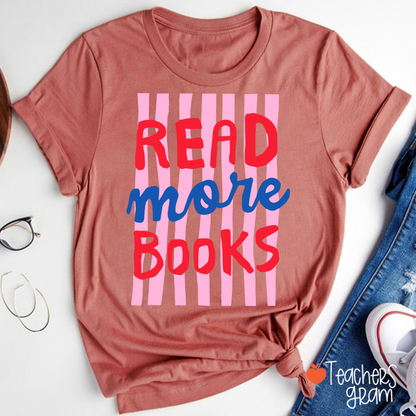 Read More Books Teacher T-Shirt