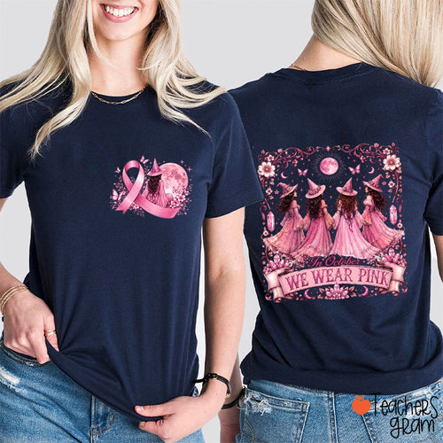In October We Wear Pink Witch Pink Ribbon Moon Floral Teacher Two Sided T‑Shirt