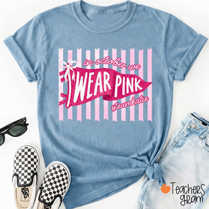 Personalized In October We Wear Pink Pink Stripe Flag Bow Teacher T-Shirt
