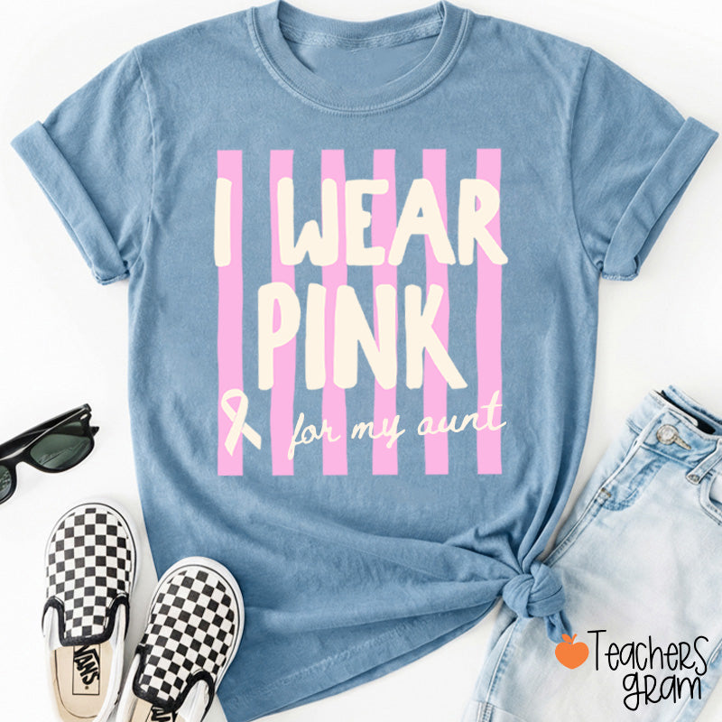 Personalized I Wear Pink For My Pink Ribbon Teacher T-Shirt