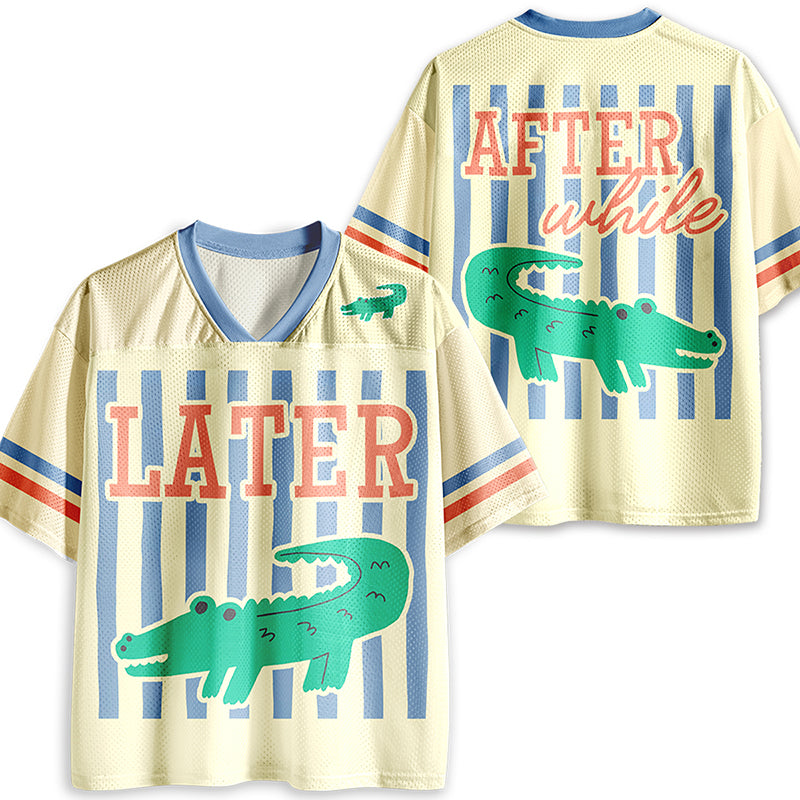Striped Later Gator After While Crocodile Teacher Mesh Jersey