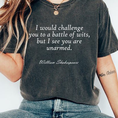 I Would Challenge You To A Battle Of Wits Teacher Washed T-Shirt