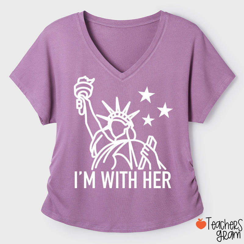 I'm With Her Teacher Ruched Side V-Neck T-Shirt