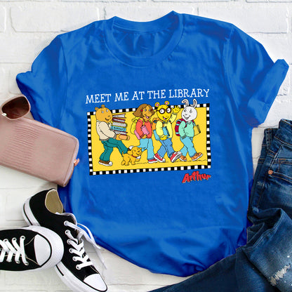 Meet Me At The Library Teacher T-Shirt
