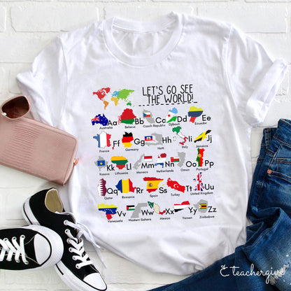 Let's Go See The World Teacher T-Shirt