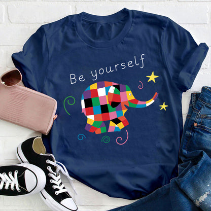 Be Yourself Teacher T-Shirt