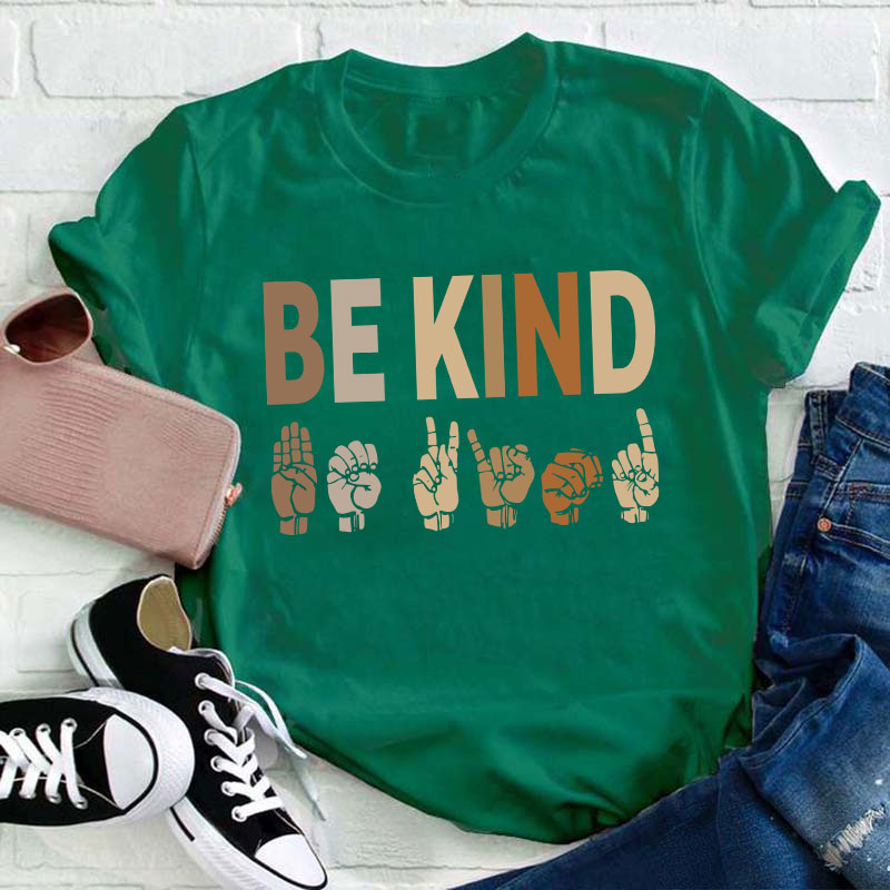 Be Kind Sign Language Teacher T-Shirt