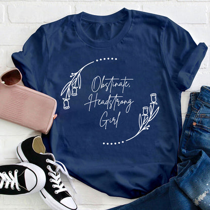 Pride And Prejudice Obstinate Headstrong Girls Teacher T-Shirt