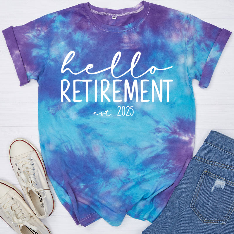 Personalized Hello Retirement Teacher Tie-dye T-Shirt