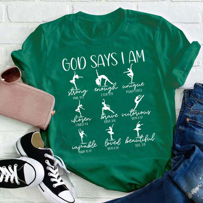 God Says I Am Dancer Teacher T-Shirt
