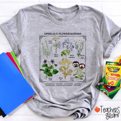 Ophelia's Flowers And Herbs Teacher T-Shirt