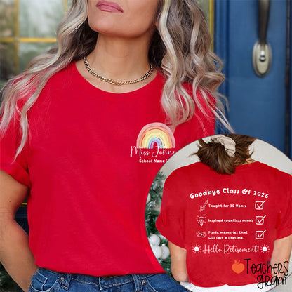 Personalized Goodbye Class Hello Retirement Teacher Two Sided T-Shirt