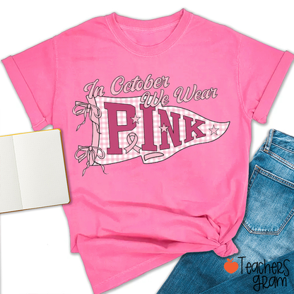 Retro Pennant Flag In October We Wear Pink Fall Graphic Teacher T-Shirt