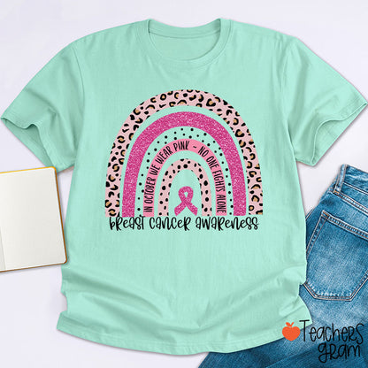 In October We Wear Pink Breast Cancer Awareness Teacher T-Shirt