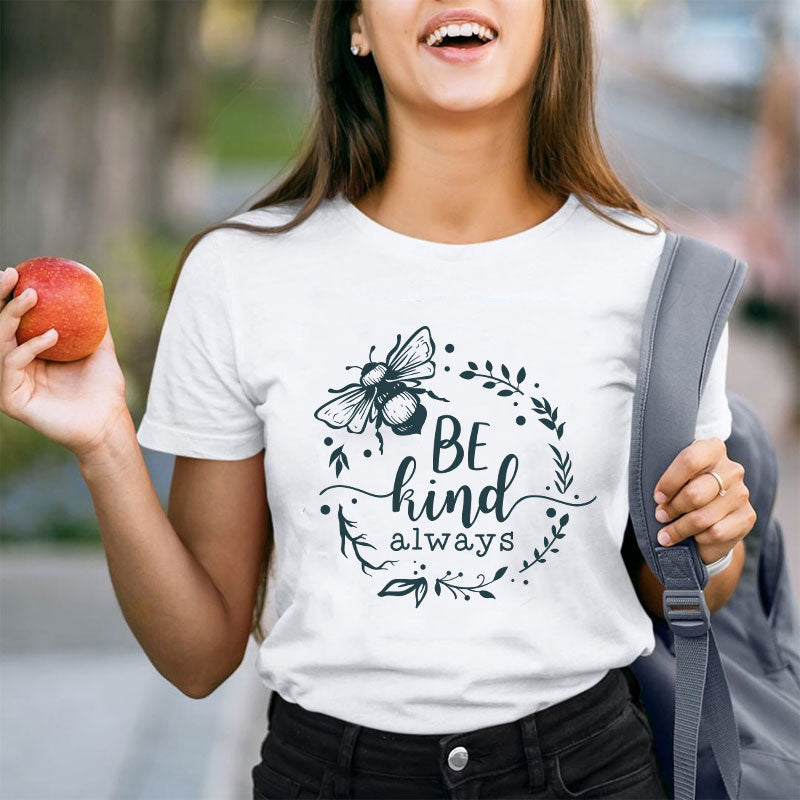 Be Kind Always Teacher T-Shirt
