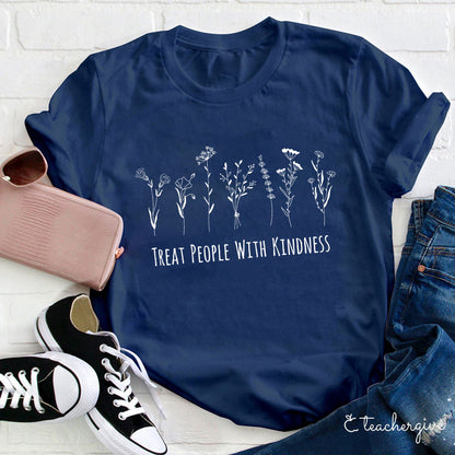 Treat People With Kindness Teacher T-Shirt