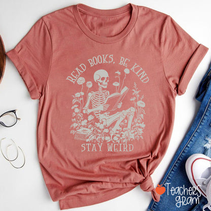 Read Books Be Kind Stay Weird Halloween Teacher T-Shirt