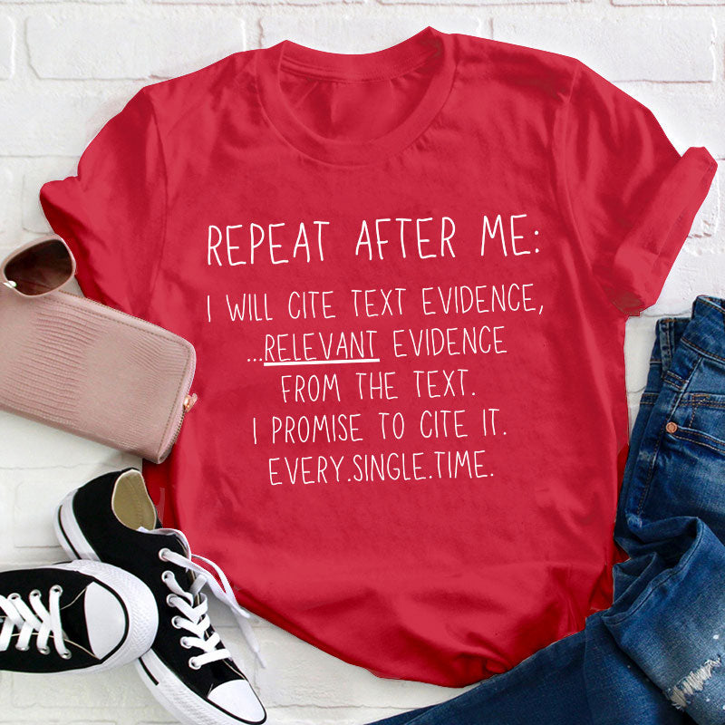 Repeat After Me Teacher T-Shirt